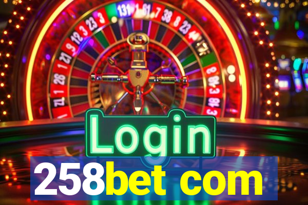 258bet com